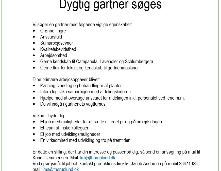 Dygtig gartner søges